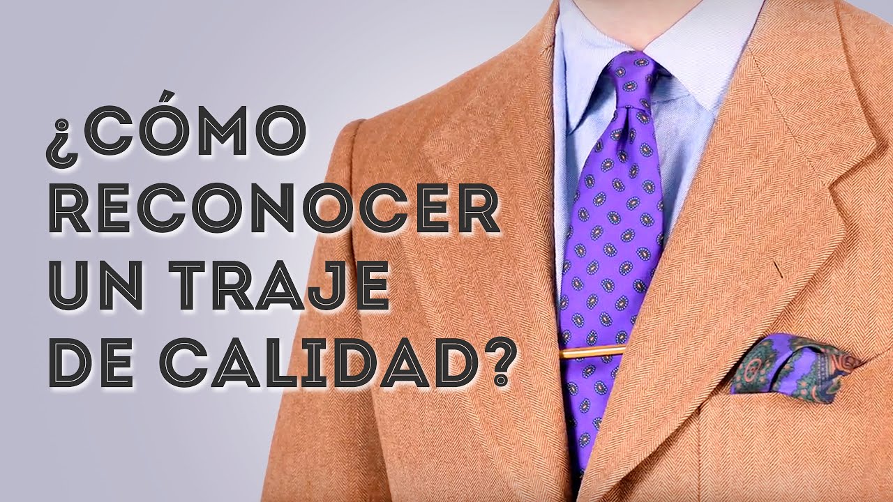 ¿cómo Saber Si Un Traje Es De Buena Calidademk 1823